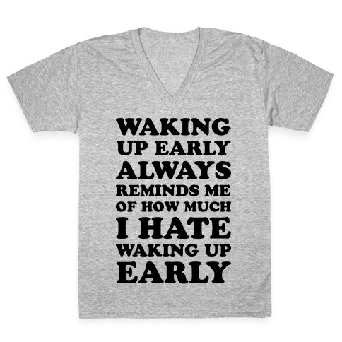 Waking Up Early V-Neck Tee Shirt