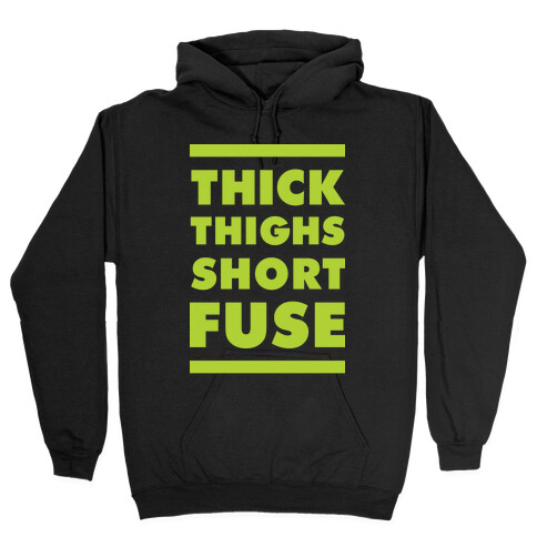 Thick Thighs Short Fuse Hooded Sweatshirt