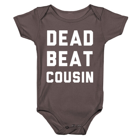 Dead Beat Cousin 2 Baby One-Piece