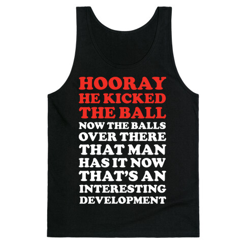 Hooray He Kicked The Ball 2 Tank Top