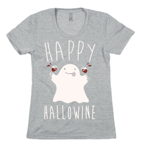 Happy Hallowine White Print Womens T-Shirt