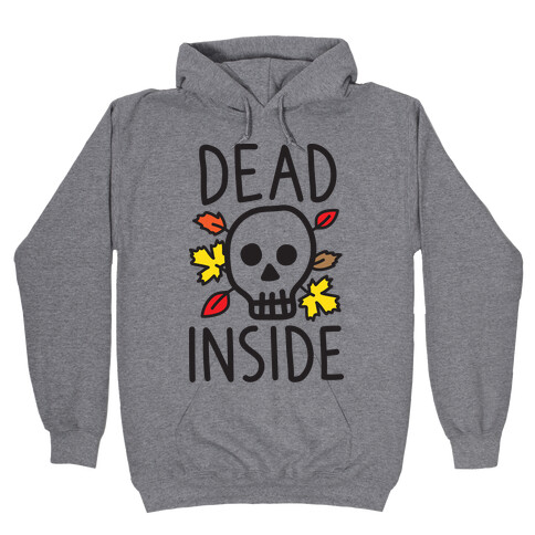 Dead Inside Autumn Skull Hooded Sweatshirt