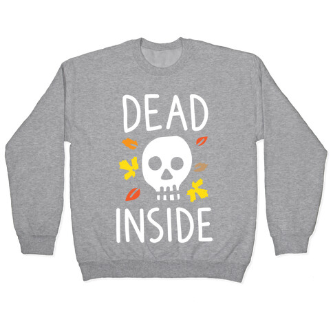 Dead Inside Autumn Skull (White) Pullover