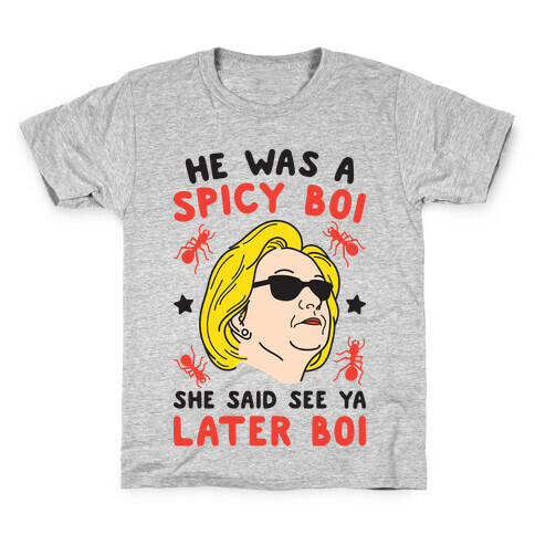 He Was A Spicy Boy Kids T-Shirt