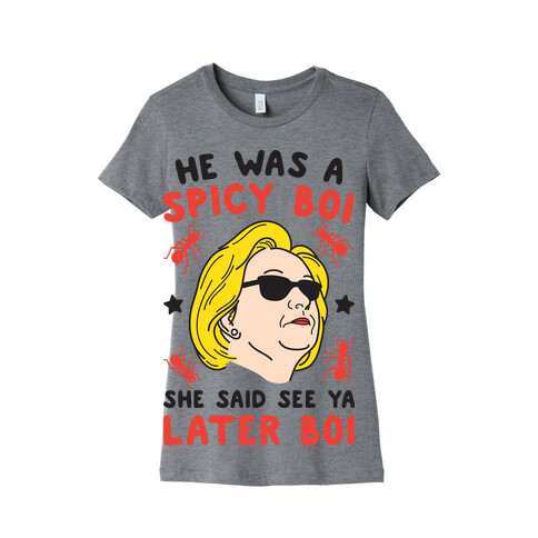 He Was A Spicy Boy Womens T-Shirt