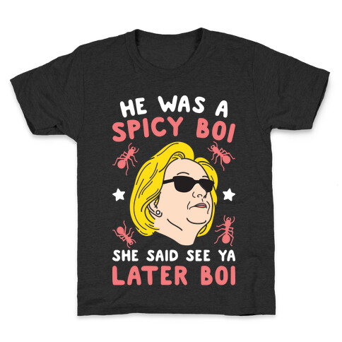 He Was A Spicy Boy (White) Kids T-Shirt