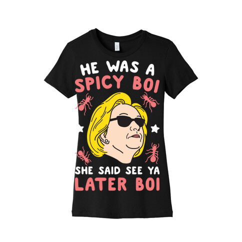 He Was A Spicy Boy (White) Womens T-Shirt