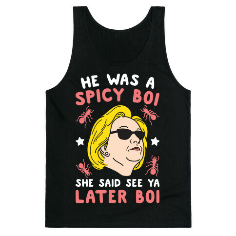 He Was A Spicy Boy (White) Tank Top