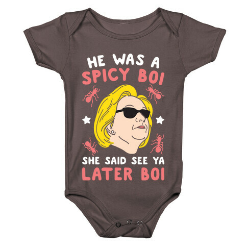 He Was A Spicy Boy (White) Baby One-Piece