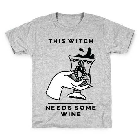 This Witch Needs Some Wine Kids T-Shirt