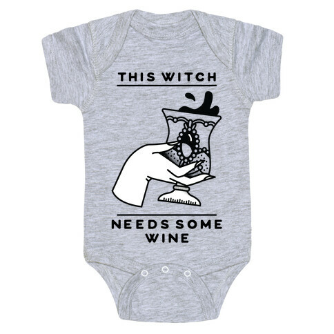 This Witch Needs Some Wine Baby One-Piece