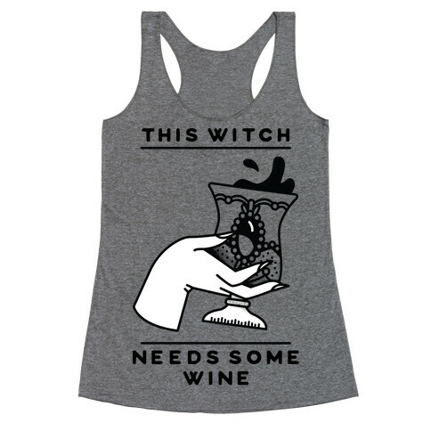 This Witch Needs Some Wine Racerback Tank Top