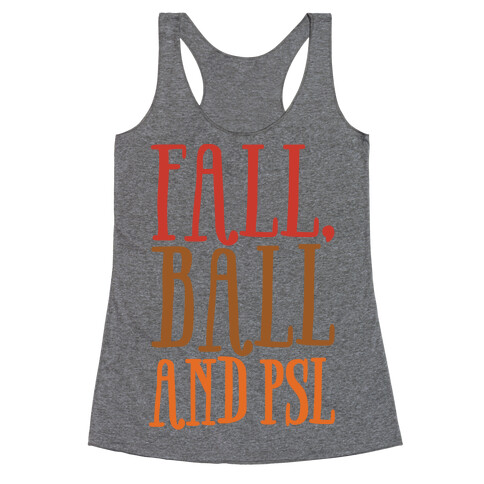 Fall Ball and Psl Racerback Tank Top