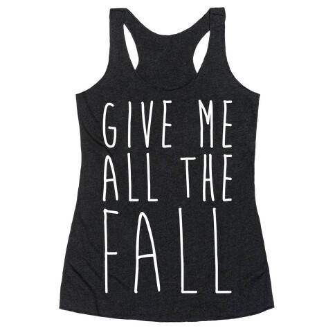 Give Me All The Fall White Print Racerback Tank Top