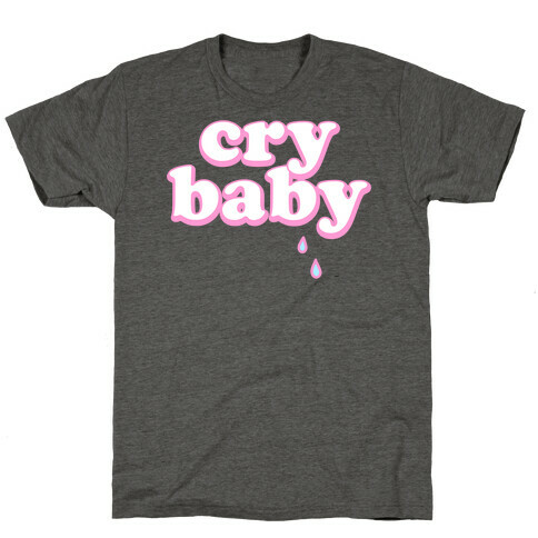 Cry Baby T-Shirt