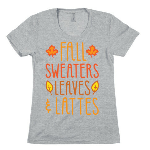 Fall Sweaters Leaves & Lattes Womens T-Shirt