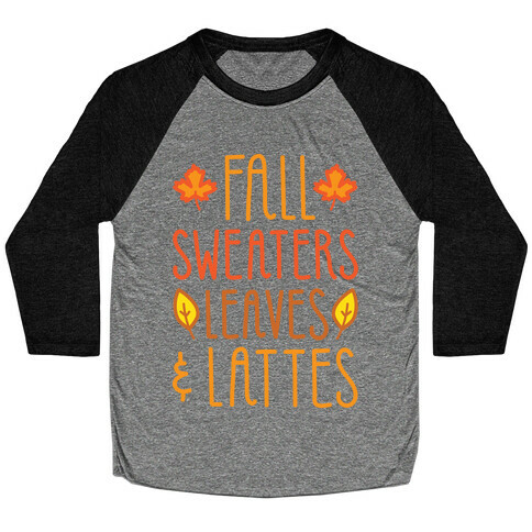 Fall Sweaters Leaves & Lattes Baseball Tee