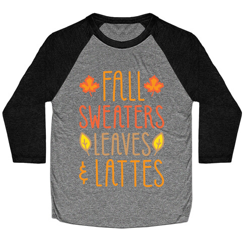 Fall Sweaters Leaves & Lattes (White) Baseball Tee