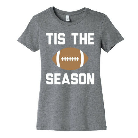 Tis The Football Season (White) Womens T-Shirt