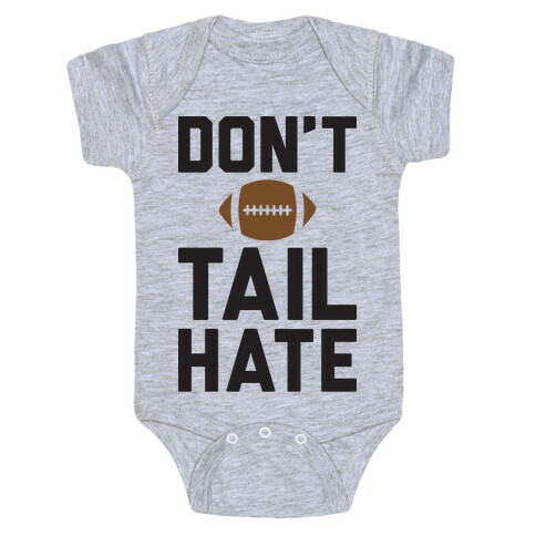 Don't Tail Hate Baby One-Piece