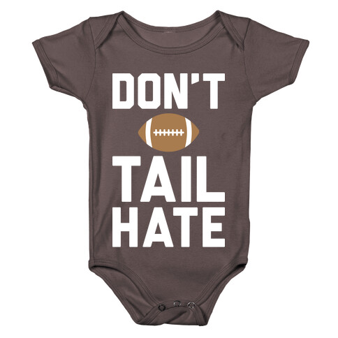 Don't Tail Hate (White) Baby One-Piece