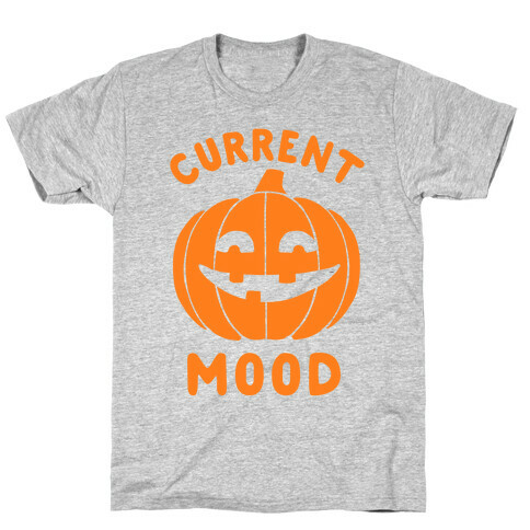 Current Mood: Halloween T-Shirt