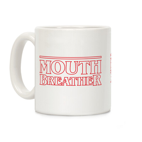 Mouth Breather Parody Coffee Mug