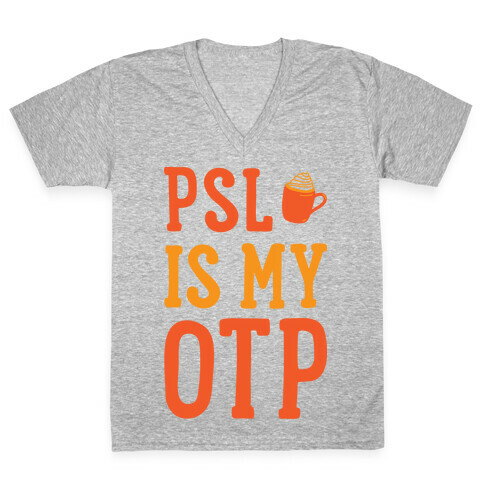 PSL Is My OTP V-Neck Tee Shirt