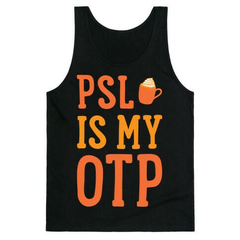 PSL Is My OTP (White) Tank Top