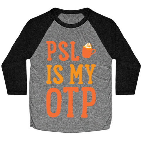 PSL Is My OTP (White) Baseball Tee