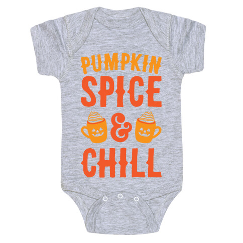 Pumpkin Spice & Chill Baby One-Piece