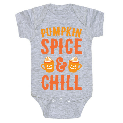 Pumpkin Spice & Chill (White) Baby One-Piece