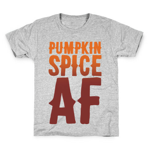 Pumpkin Spice Af Kids T-Shirt