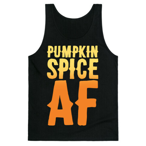 Pumpkin Spice Af White Print Tank Top