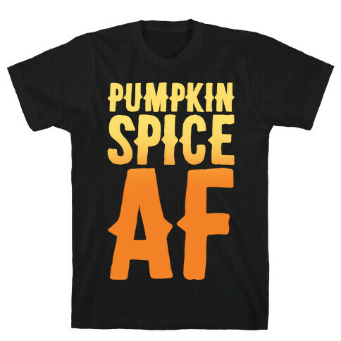 Pumpkin Spice Af White Print T-Shirt