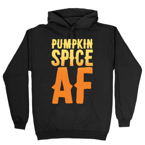 Pumpkin Spice Af White Print Hooded Sweatshirt