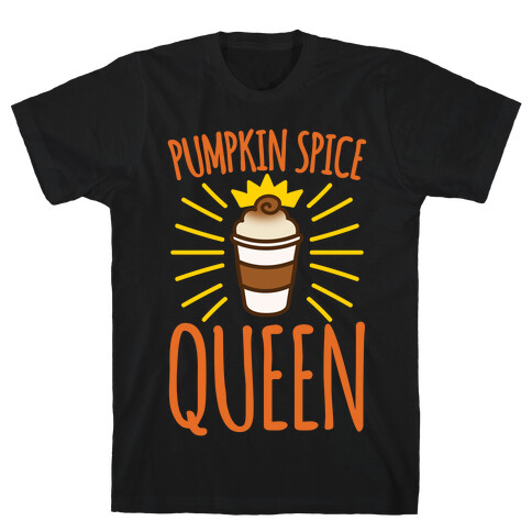 Pumpkin Spice Queen White Print T-Shirt