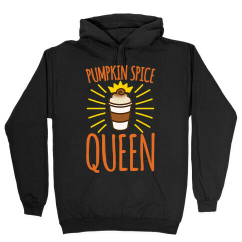 Pumpkin Spice Queen White Print Hooded Sweatshirt