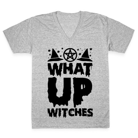 What Up Witches V-Neck Tee Shirt