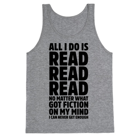 All I Do Is Read Tank Top