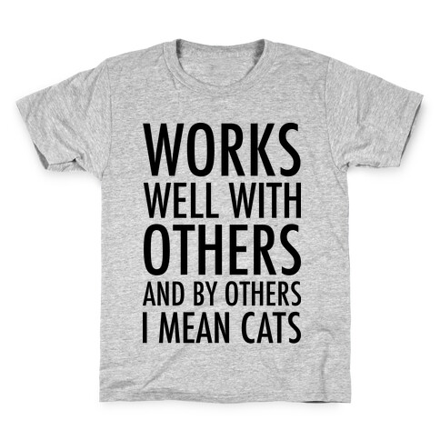 By Others I Mean Cats Kids T-Shirt