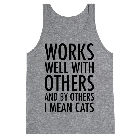 By Others I Mean Cats Tank Top