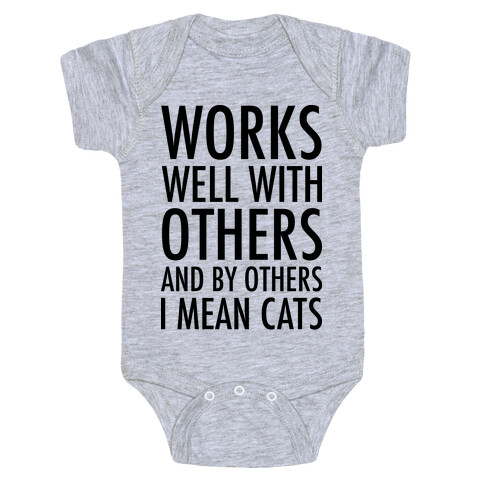 By Others I Mean Cats Baby One-Piece