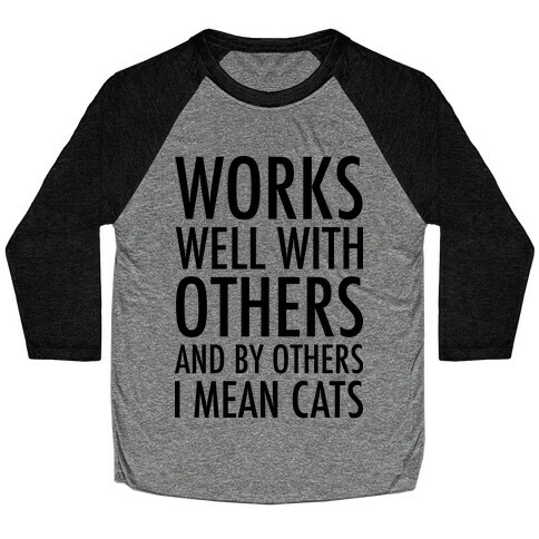 By Others I Mean Cats Baseball Tee