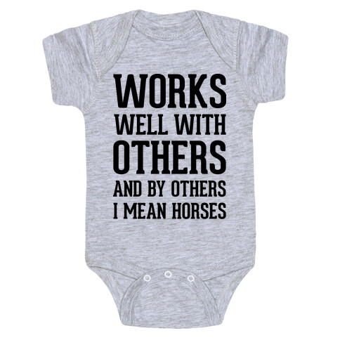 By Others I Mean Horses Baby One-Piece