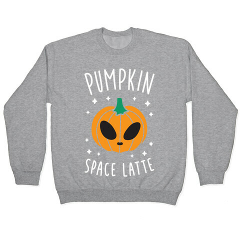 Pumpkin Space Latte (White) Pullover