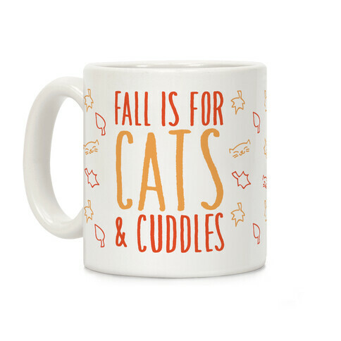 Fall Is For Cats and Cuddles Coffee Mug