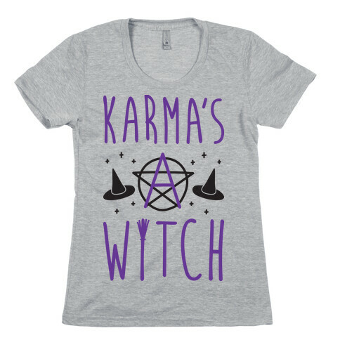 Karma's A Witch Womens T-Shirt