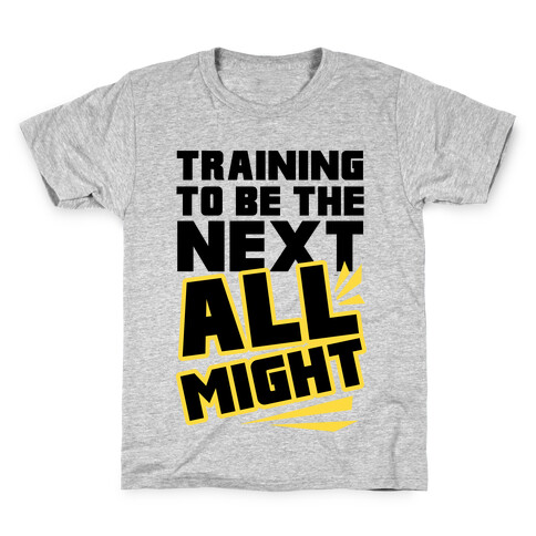 Training To Be The Next All Might Kids T-Shirt