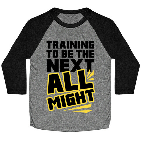 Training To Be The Next All Might Baseball Tee